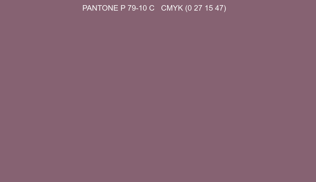 Color PANTONE P 79-10 C to CMYK (0 27 15 47) converter Color PANTONE P 79-10 C to CMYK (0 27 15 47) converter