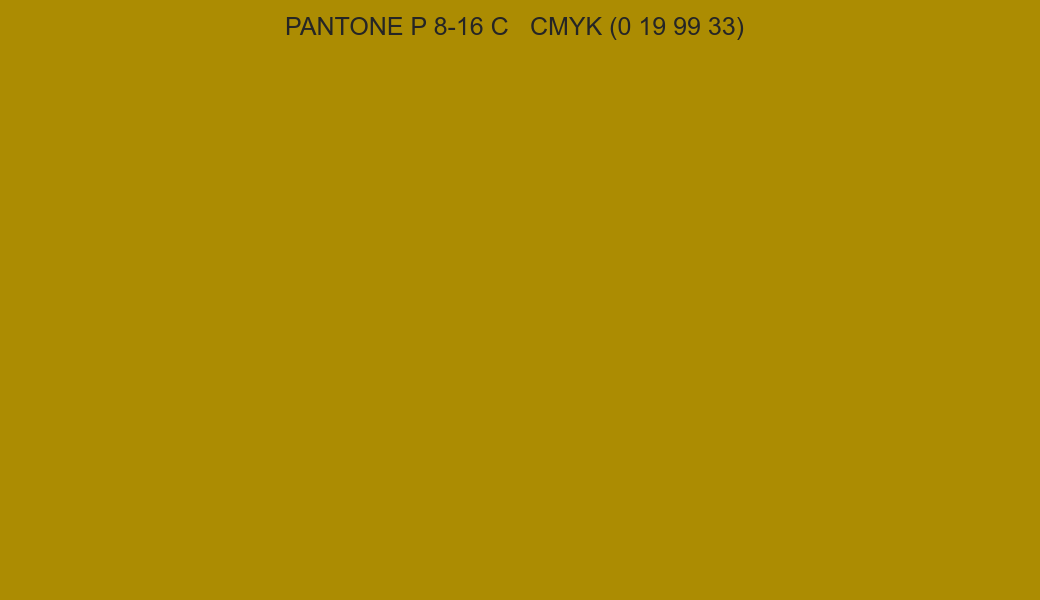 Color PANTONE P 8-16 C to CMYK (0 19 99 33) converter Color PANTONE P 8-16 C to CMYK (0 19 99 33) converter
