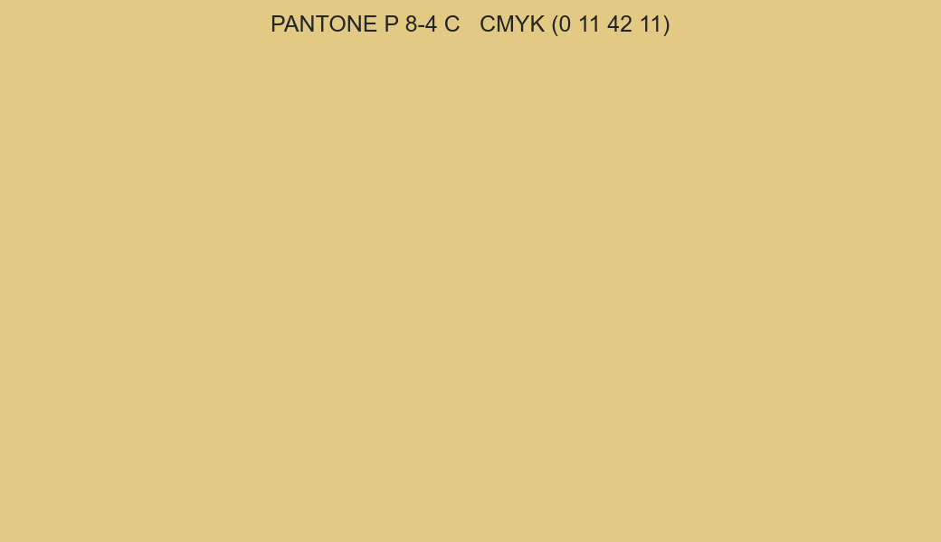 Color PANTONE P 8-4 C to CMYK (0 11 42 11) converter Color PANTONE P 8-4 C to CMYK (0 11 42 11) converter