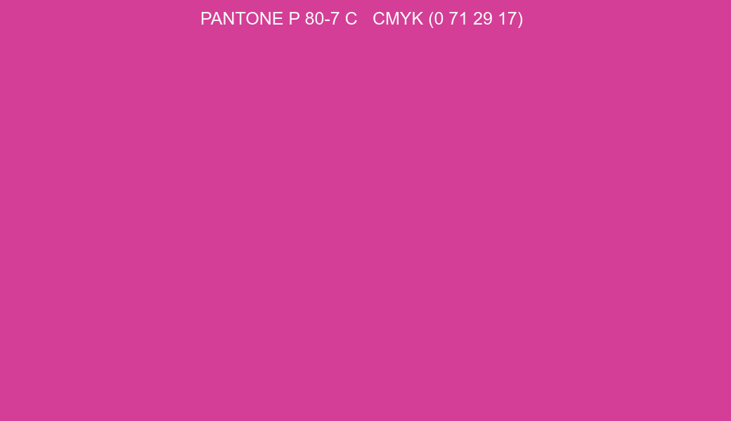 Color PANTONE P 80-7 C to CMYK (0 71 29 17) converter Color PANTONE P 80-7 C to CMYK (0 71 29 17) converter