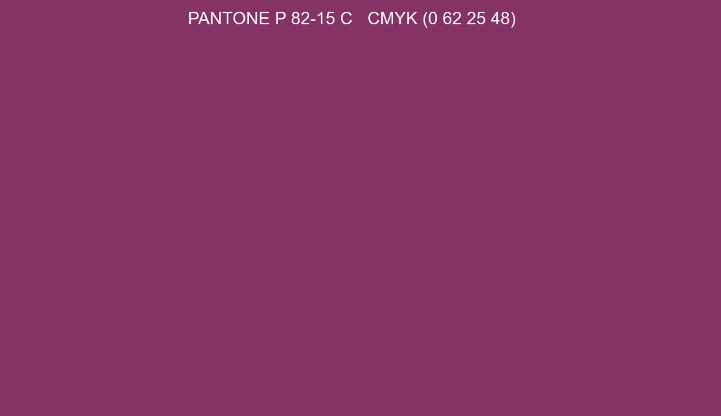 Color PANTONE P 82-15 C to CMYK (0 62 25 48) converter Color PANTONE P 82-15 C to CMYK (0 62 25 48) converter