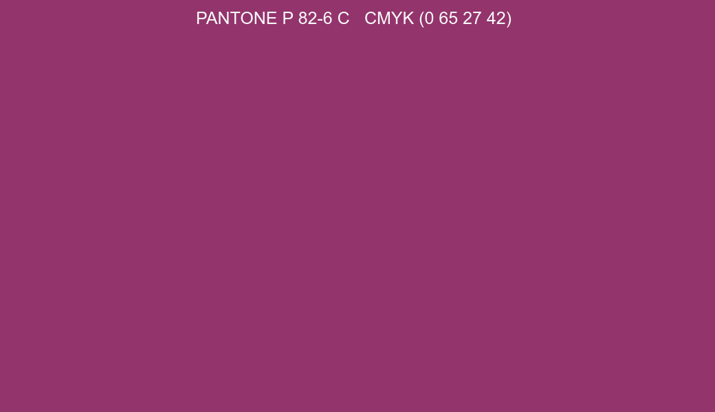 Color PANTONE P 82-6 C to CMYK (0 65 27 42) converter Color PANTONE P 82-6 C to CMYK (0 65 27 42) converter