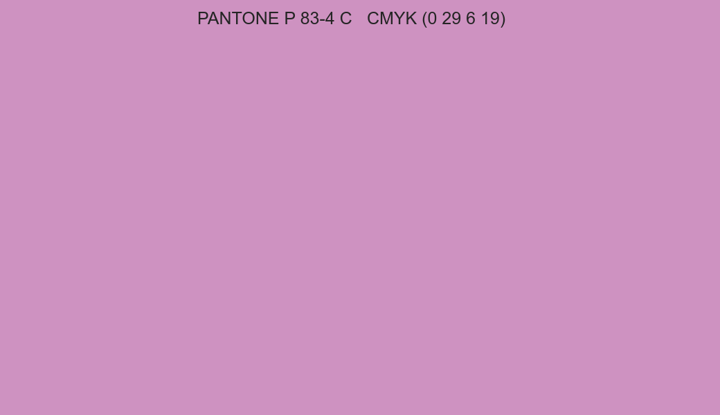 Color PANTONE P 83-4 C to CMYK (0 29 6 19) converter Color PANTONE P 83-4 C to CMYK (0 29 6 19) converter