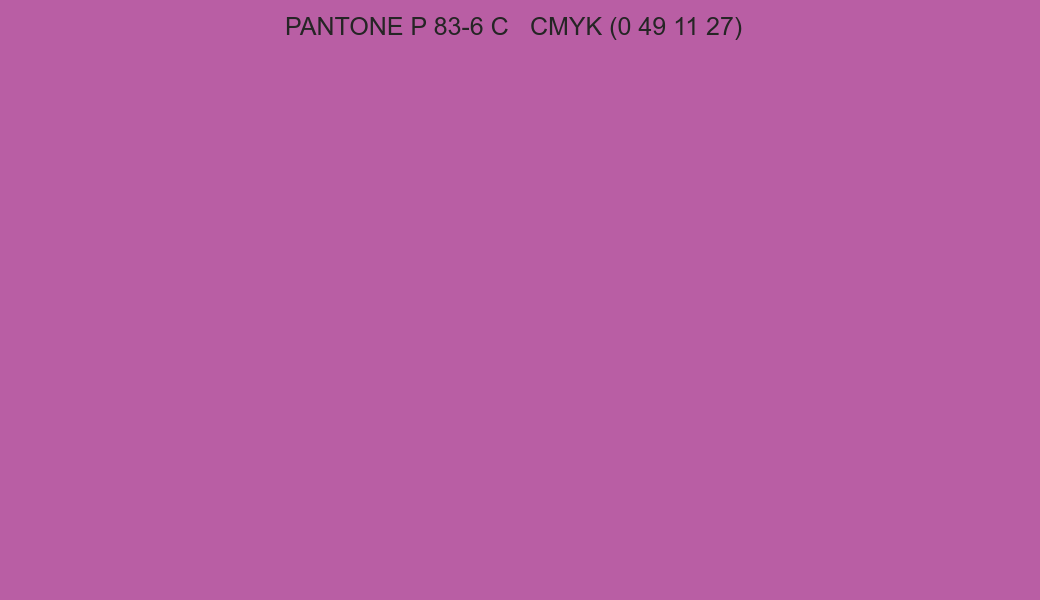 Color PANTONE P 83-6 C to CMYK (0 49 11 27) converter Color PANTONE P 83-6 C to CMYK (0 49 11 27) converter