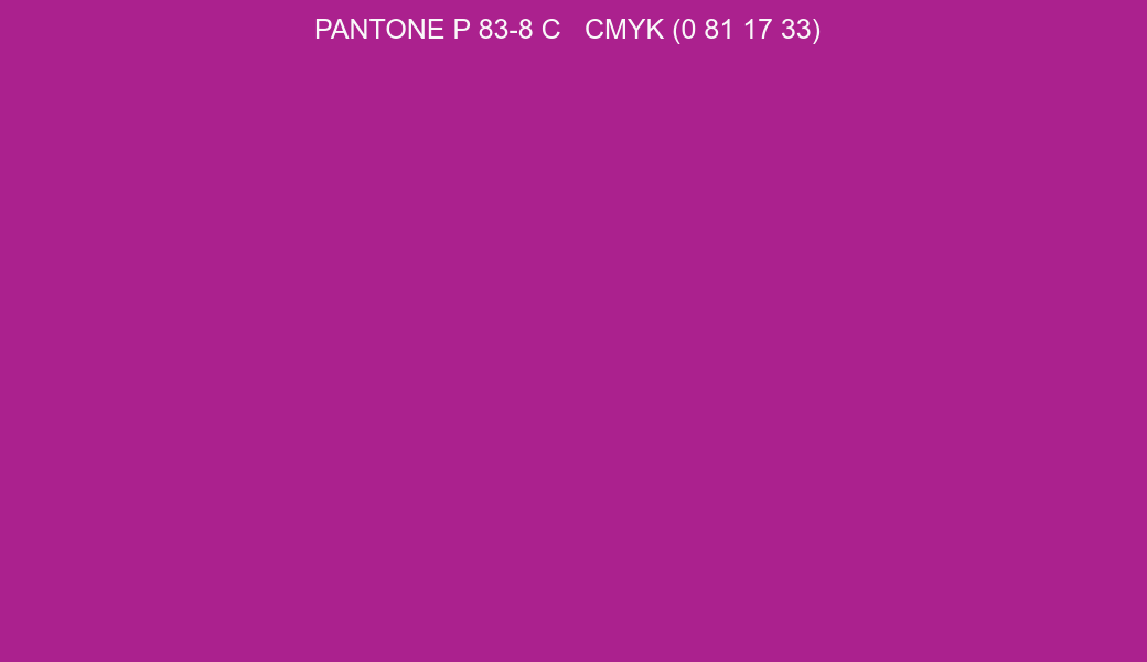 Color PANTONE P 83-8 C to CMYK (0 81 17 33) converter Color PANTONE P 83-8 C to CMYK (0 81 17 33) converter