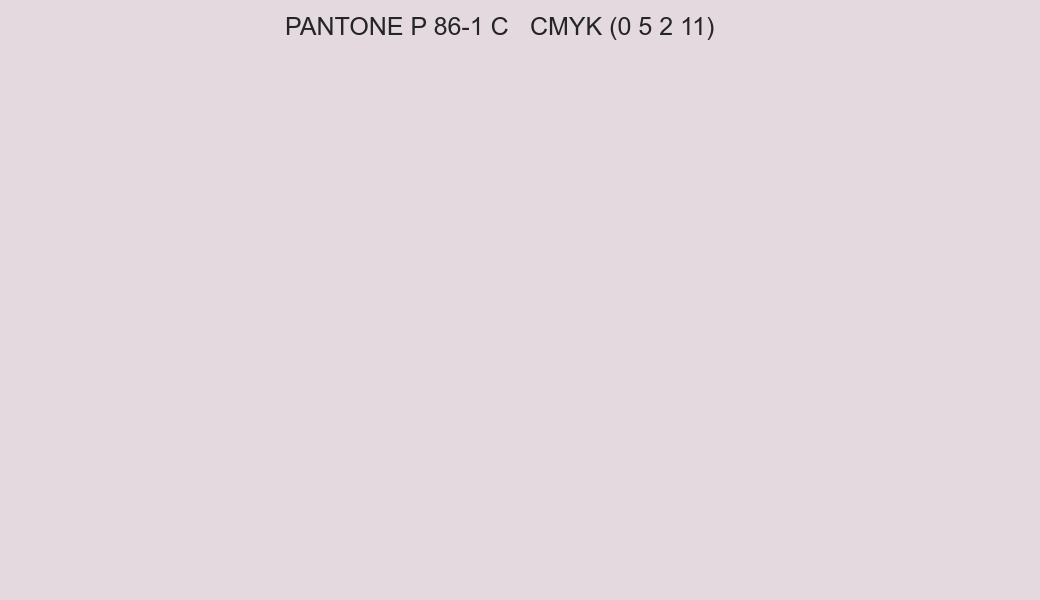 Color PANTONE P 86-1 C to CMYK (0 5 2 11) converter Color PANTONE P 86-1 C to CMYK (0 5 2 11) converter