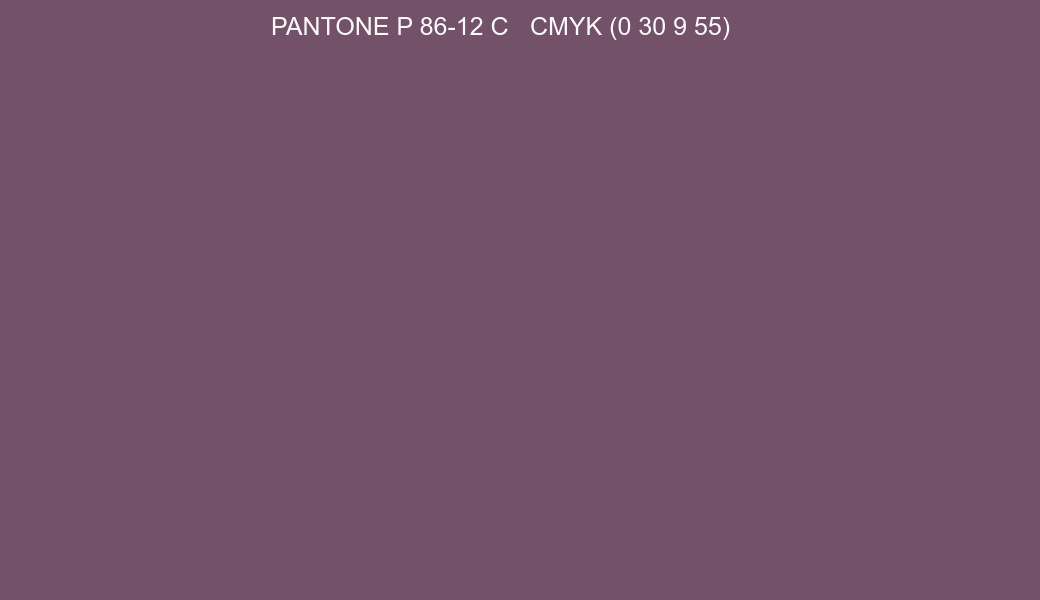 Color PANTONE P 86-12 C to CMYK (0 30 9 55) converter Color PANTONE P 86-12 C to CMYK (0 30 9 55) converter