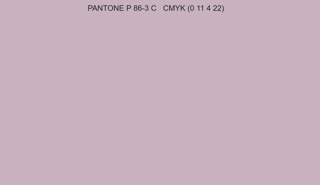 Color PANTONE P 86-3 C to CMYK (0 11 4 22) converter Color PANTONE P 86-3 C to CMYK (0 11 4 22) converter