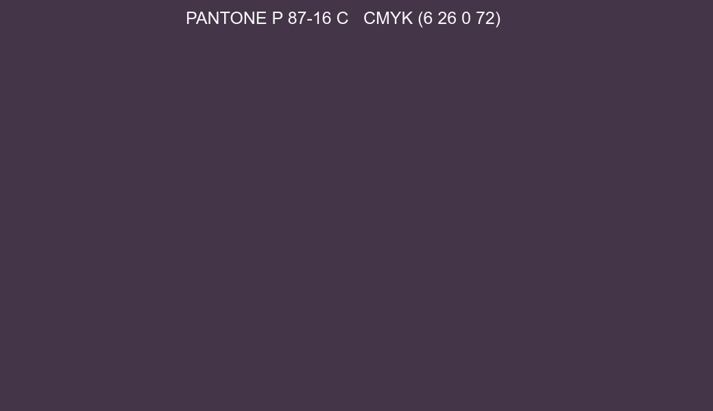 Color PANTONE P 87-16 C to CMYK (6 26 0 72) converter Color PANTONE P 87-16 C to CMYK (6 26 0 72) converter