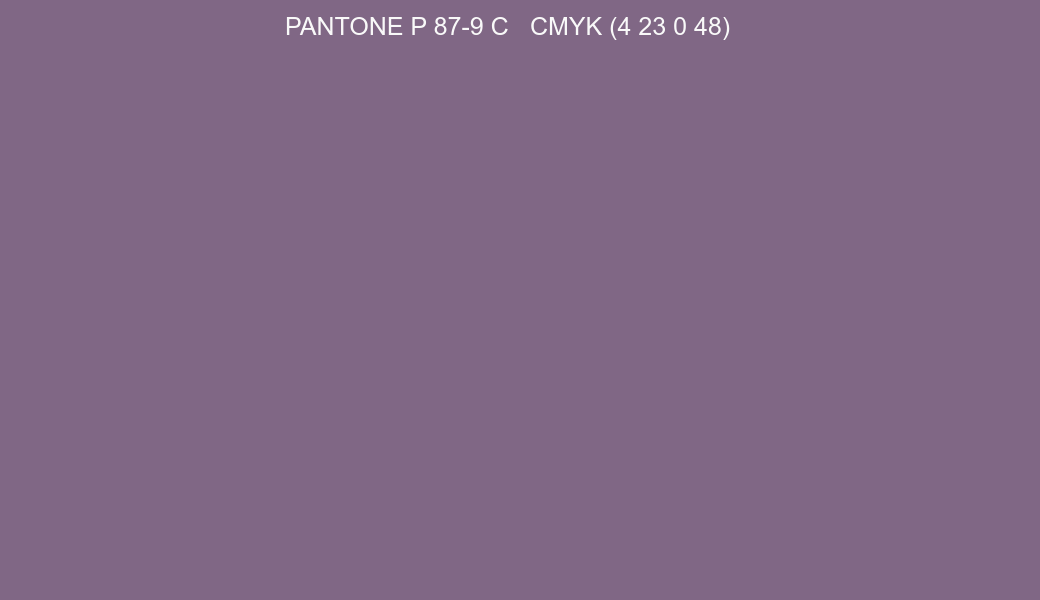 Color PANTONE P 87-9 C to CMYK (4 23 0 48) converter Color PANTONE P 87-9 C to CMYK (4 23 0 48) converter