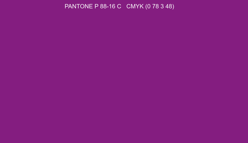 Color PANTONE P 88-16 C to CMYK (0 78 3 48) converter Color PANTONE P 88-16 C to CMYK (0 78 3 48) converter
