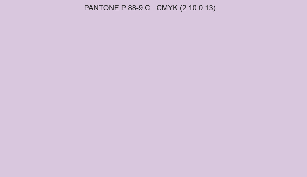 Color PANTONE P 88-9 C to CMYK (2 10 0 13) converter Color PANTONE P 88-9 C to CMYK (2 10 0 13) converter