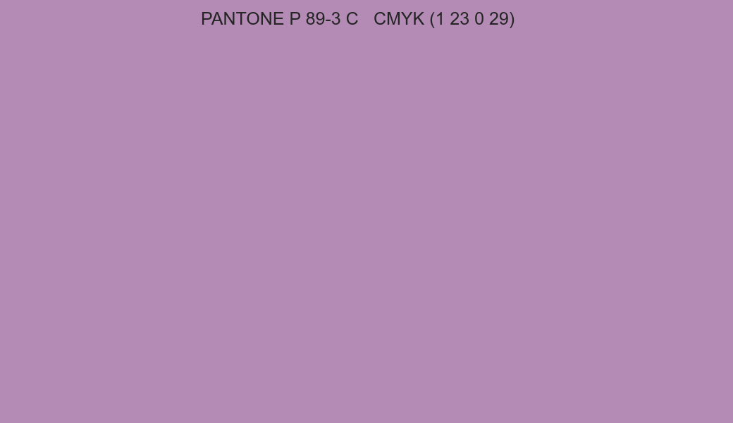 Color PANTONE P 89-3 C to CMYK (1 23 0 29) converter Color PANTONE P 89-3 C to CMYK (1 23 0 29) converter