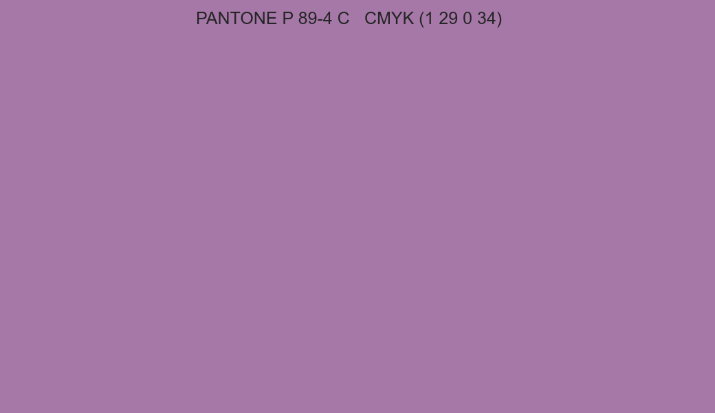 Color PANTONE P 89-4 C to CMYK (1 29 0 34) converter Color PANTONE P 89-4 C to CMYK (1 29 0 34) converter