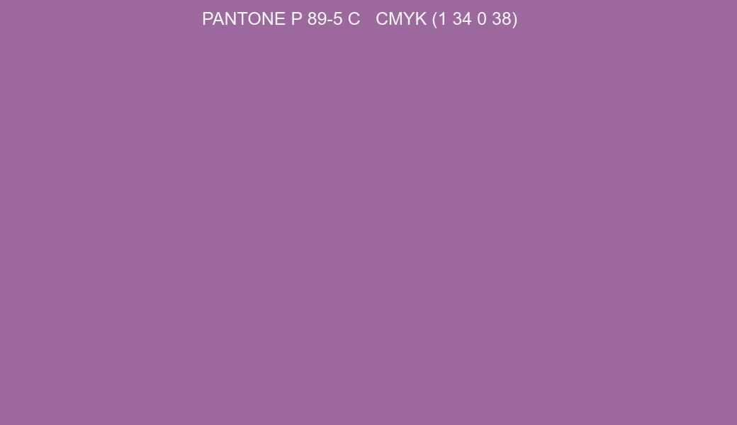 Color PANTONE P 89-5 C to CMYK (1 34 0 38) converter Color PANTONE P 89-5 C to CMYK (1 34 0 38) converter