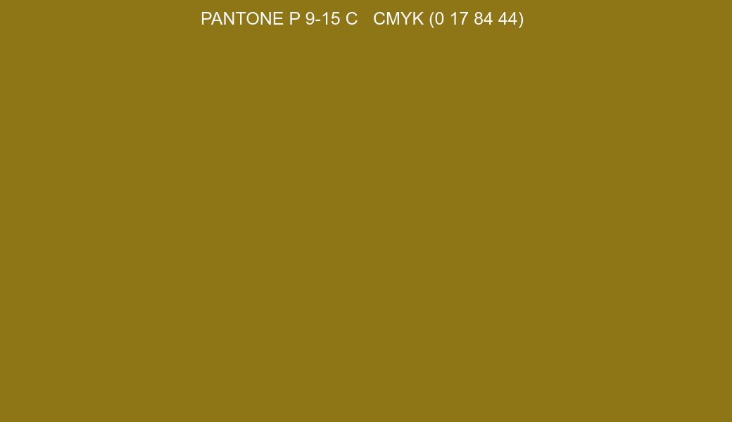 Color PANTONE P 9-15 C to CMYK (0 17 84 44) converter Color PANTONE P 9-15 C to CMYK (0 17 84 44) converter
