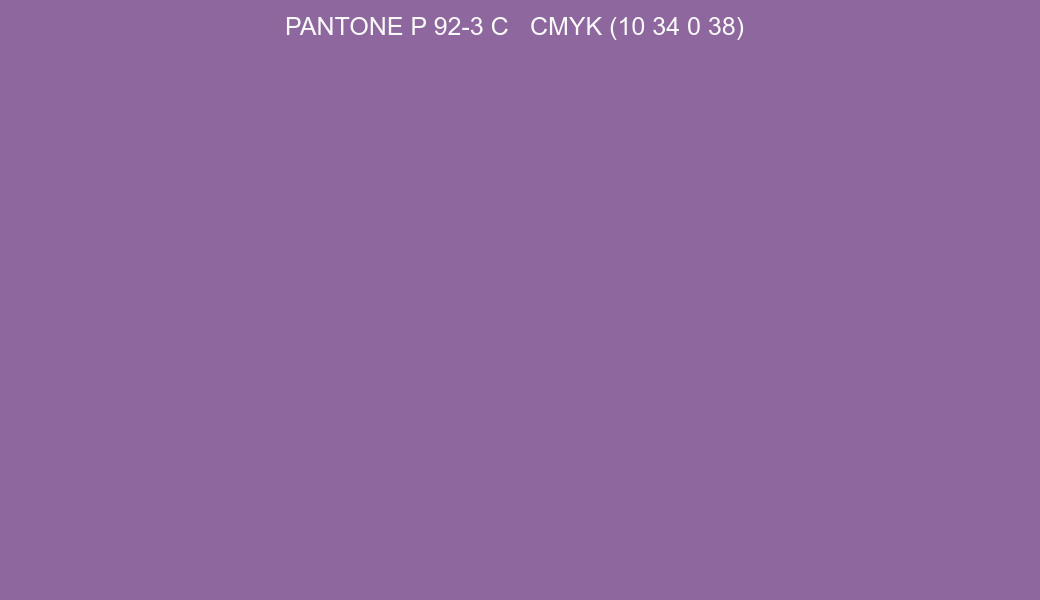Color PANTONE P 92-3 C to CMYK (10 34 0 38) converter Color PANTONE P 92-3 C to CMYK (10 34 0 38) converter