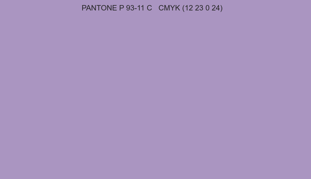 Color PANTONE P 93-11 C to CMYK (12 23 0 24) converter Color PANTONE P 93-11 C to CMYK (12 23 0 24) converter