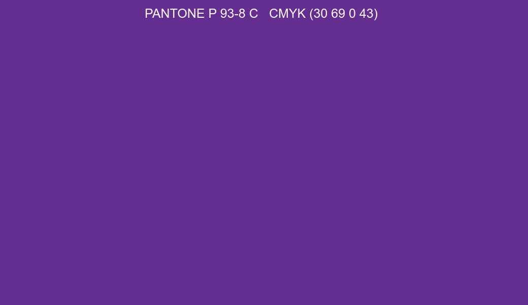 Color PANTONE P 93-8 C to CMYK (30 69 0 43) converter Color PANTONE P 93-8 C to CMYK (30 69 0 43) converter