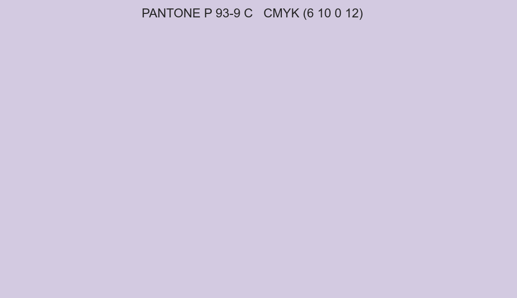 Color PANTONE P 93-9 C to CMYK (6 10 0 12) converter Color PANTONE P 93-9 C to CMYK (6 10 0 12) converter