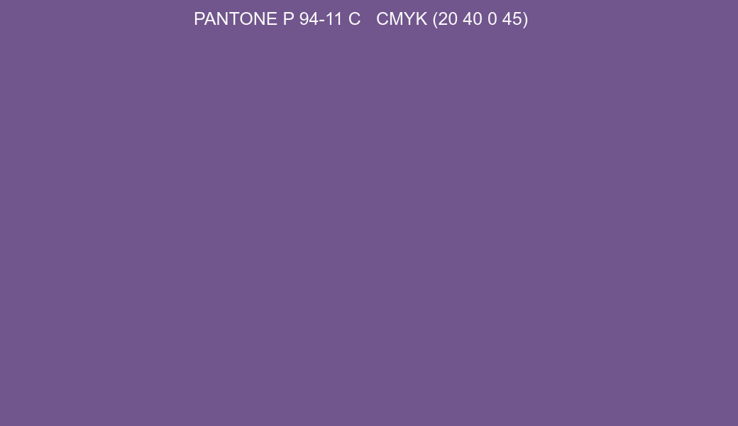 Color PANTONE P 94-11 C to CMYK (20 40 0 45) converter Color PANTONE P 94-11 C to CMYK (20 40 0 45) converter