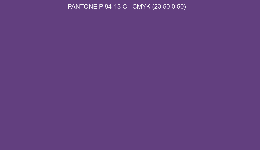 Color PANTONE P 94-13 C to CMYK (23 50 0 50) converter Color PANTONE P 94-13 C to CMYK (23 50 0 50) converter