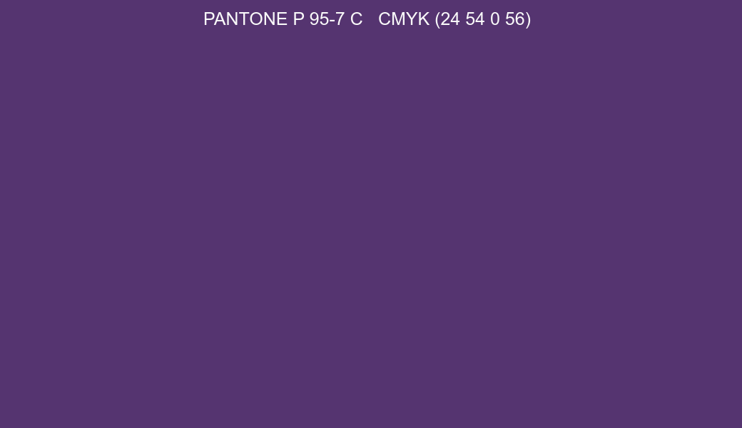 Color PANTONE P 95-7 C to CMYK (24 54 0 56) converter Color PANTONE P 95-7 C to CMYK (24 54 0 56) converter