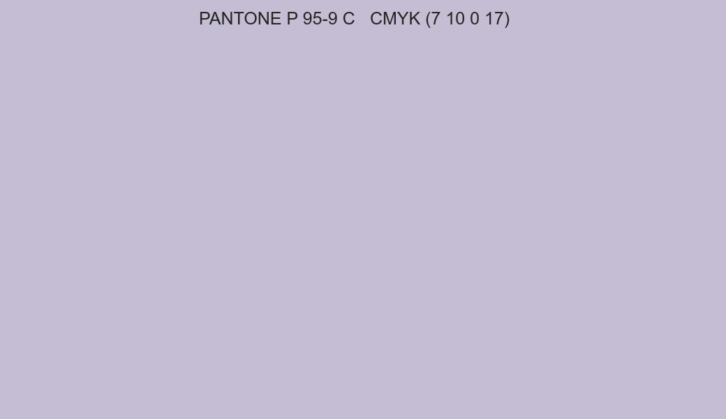 Color PANTONE P 95-9 C to CMYK (7 10 0 17) converter Color PANTONE P 95-9 C to CMYK (7 10 0 17) converter