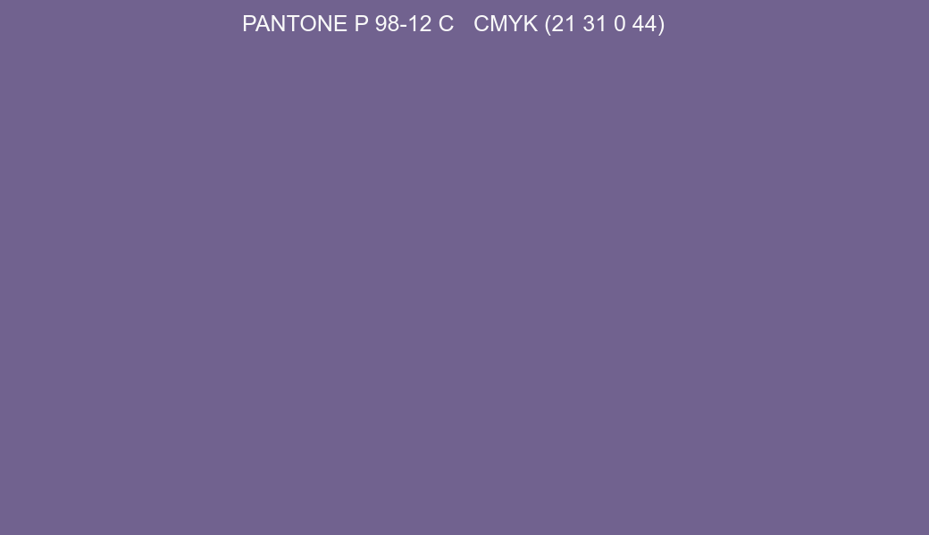 Color PANTONE P 98-12 C to CMYK (21 31 0 44) converter Color PANTONE P 98-12 C to CMYK (21 31 0 44) converter
