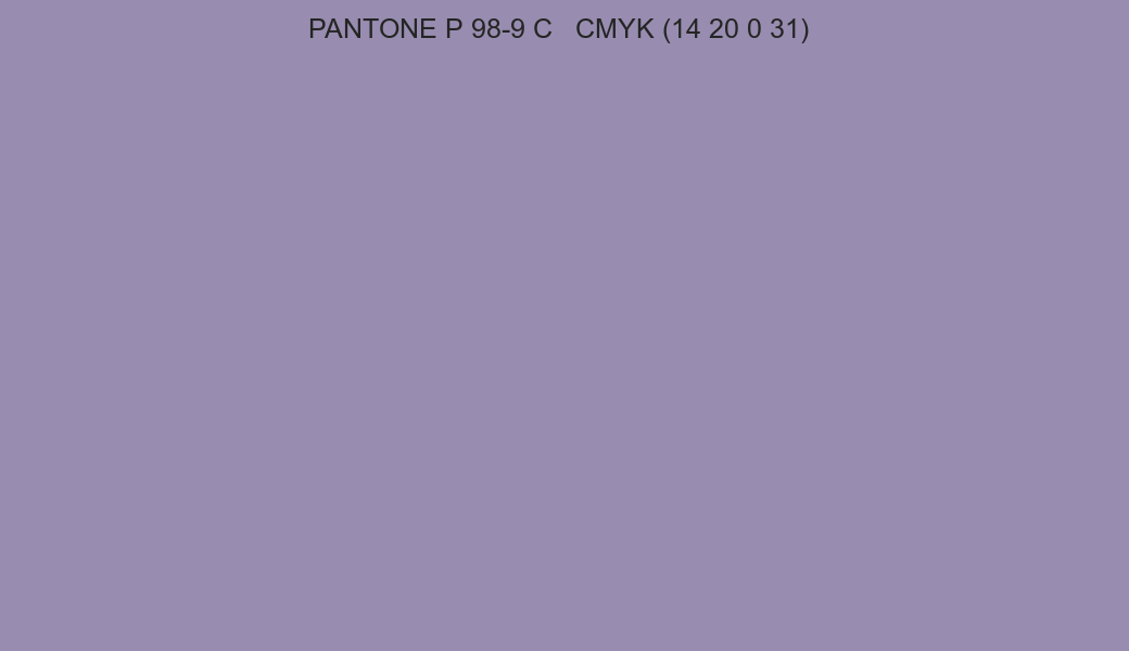 Color PANTONE P 98-9 C to CMYK (14 20 0 31) converter Color PANTONE P 98-9 C to CMYK (14 20 0 31) converter
