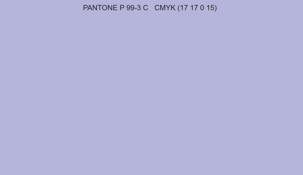 Color PANTONE P 99-3 C to CMYK (17 17 0 15) converter Color PANTONE P 99-3 C to CMYK (17 17 0 15) converter