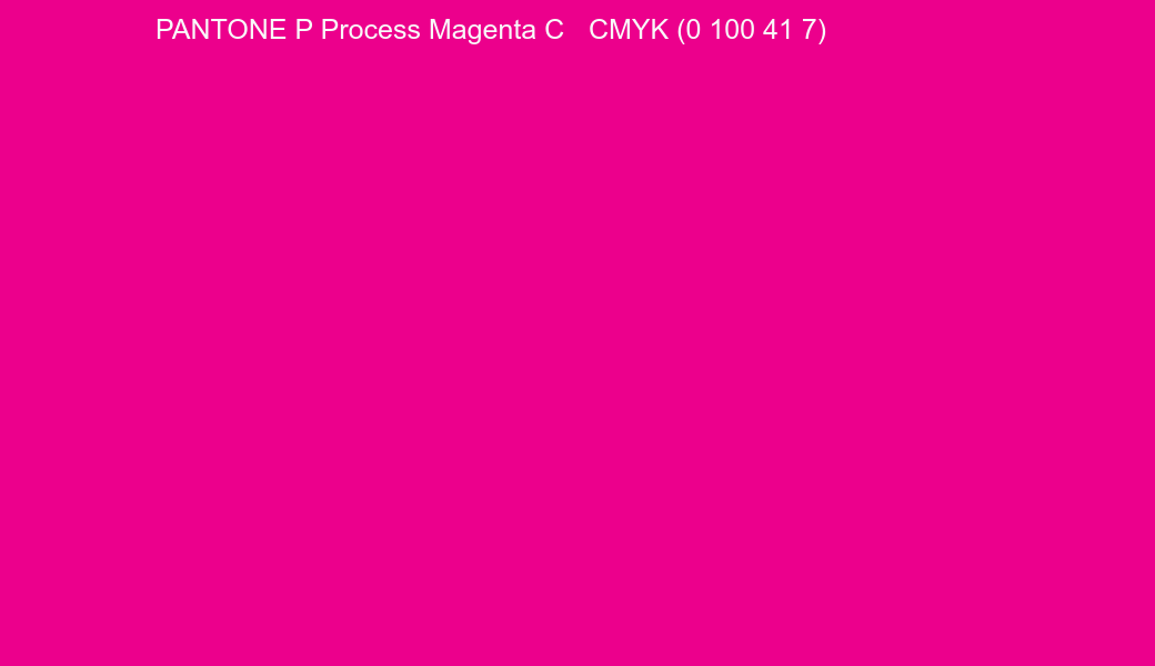 Color PANTONE P Process Magenta C to CMYK (0 100 41 7) converter Color PANTONE P Process Magenta C to CMYK (0 100 41 7) converter