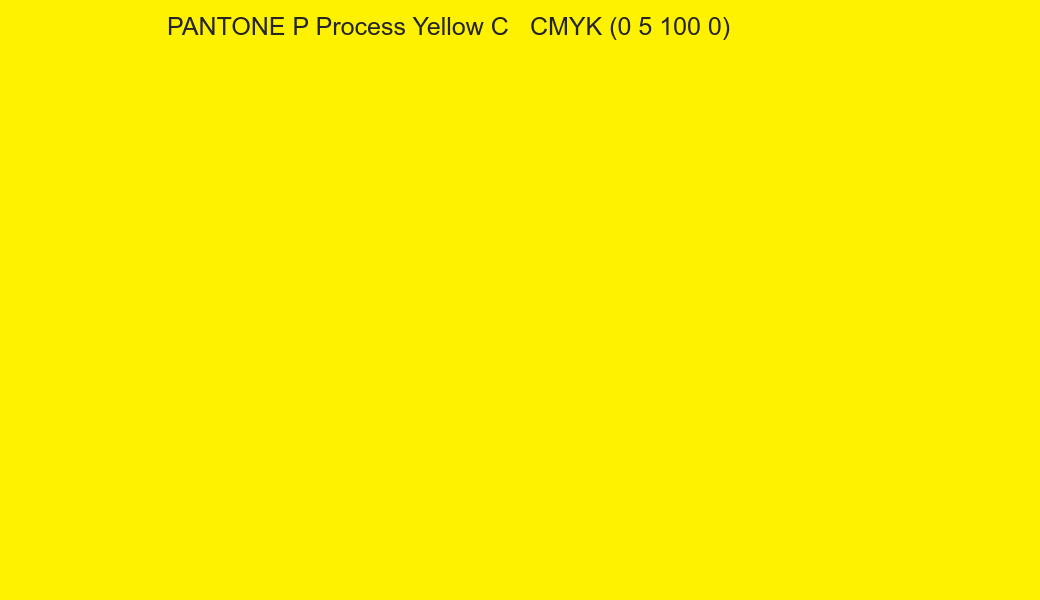 Color PANTONE P Process Yellow C to CMYK (0 5 100 0) converter Color PANTONE P Process Yellow C to CMYK (0 5 100 0) converter