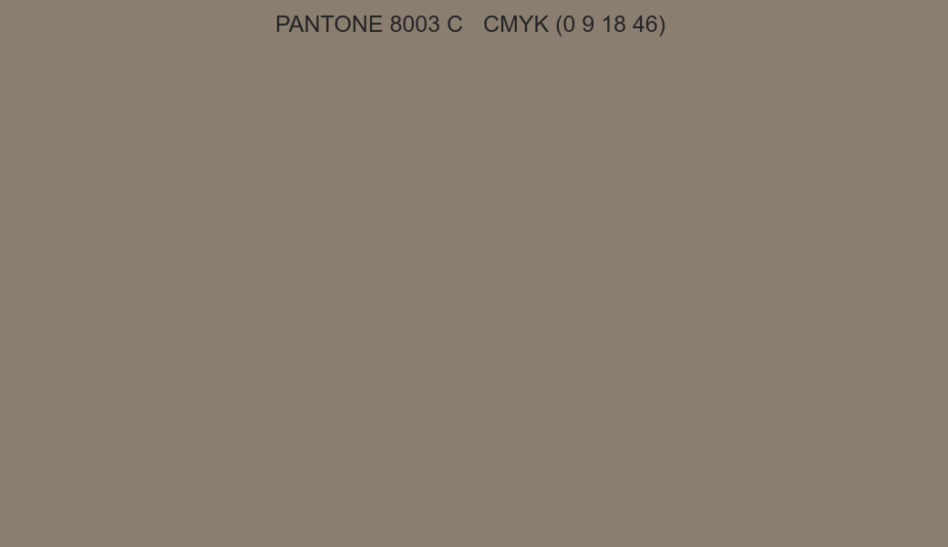 Color PANTONE 8003 C to CMYK (0 9 18 46) converter Color PANTONE 8003 C to CMYK (0 9 18 46) converter