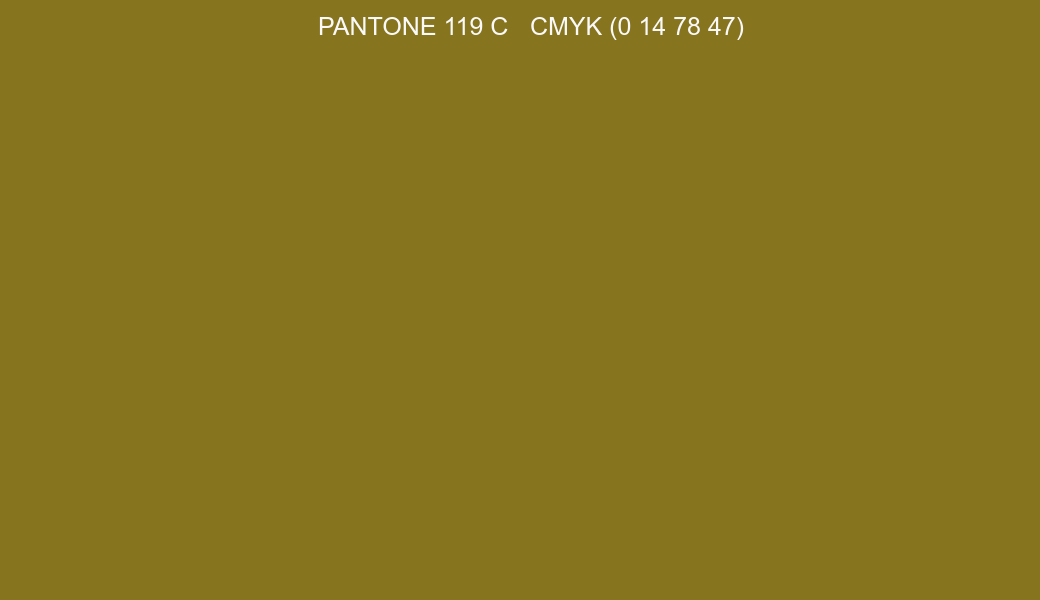 Color PANTONE 119 C to CMYK (0 14 78 47) converter Color PANTONE 119 C to CMYK (0 14 78 47) converter