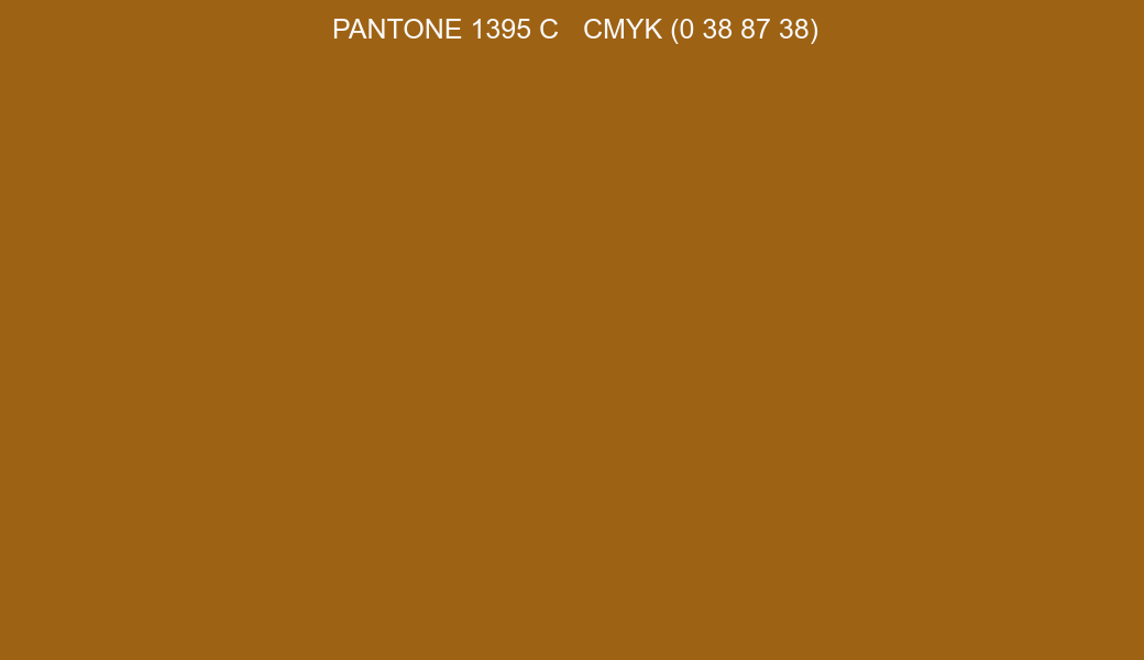 Color PANTONE 1395 C to CMYK (0 38 87 38) converter Color PANTONE 1395 C to CMYK (0 38 87 38) converter