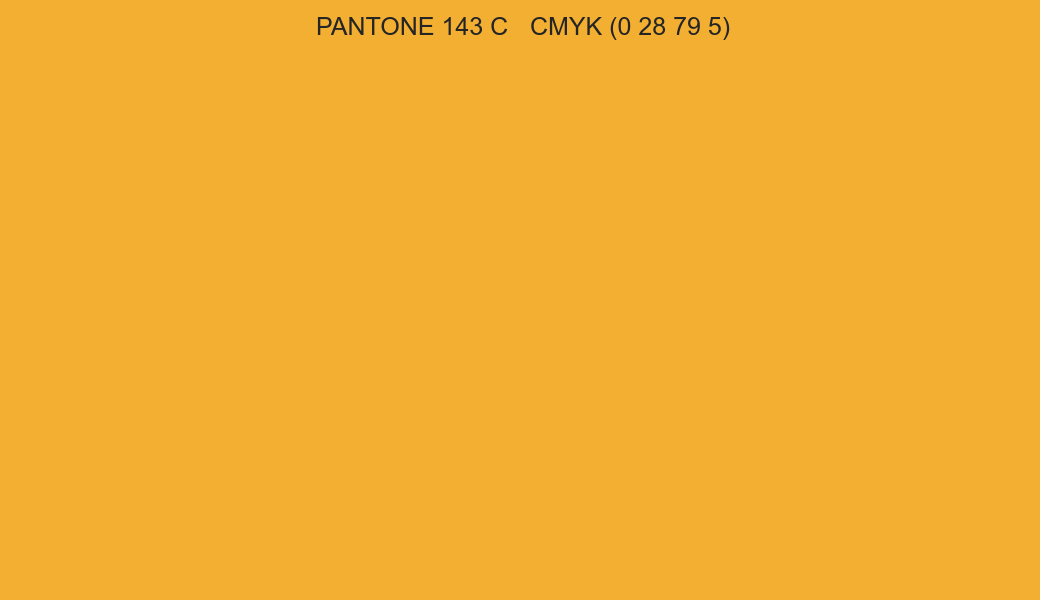 Color PANTONE 143 C to CMYK (0 28 79 5) converter Color PANTONE 143 C to CMYK (0 28 79 5) converter