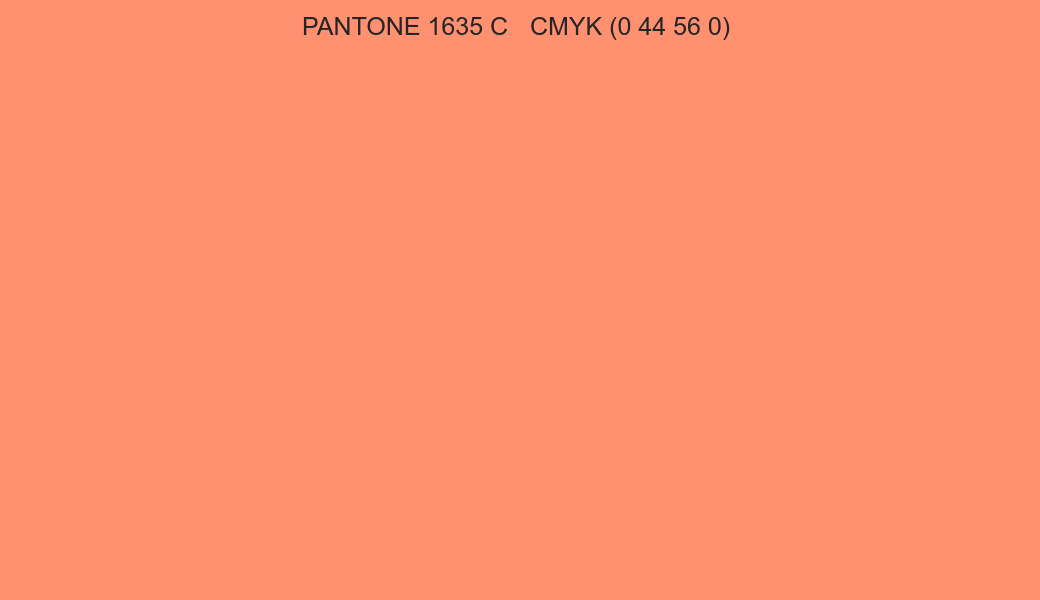 Color PANTONE 1635 C to CMYK (0 44 56 0) converter Color PANTONE 1635 C to CMYK (0 44 56 0) converter