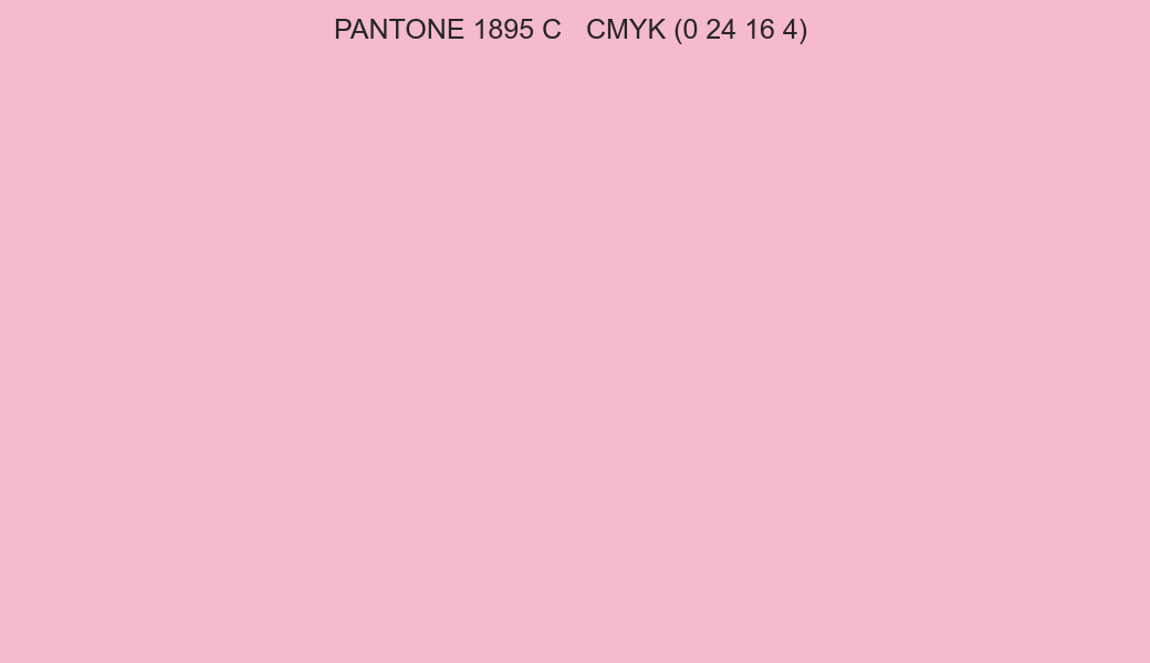 Color PANTONE 1895 C to CMYK (0 24 16 4) converter Color PANTONE 1895 C to CMYK (0 24 16 4) converter