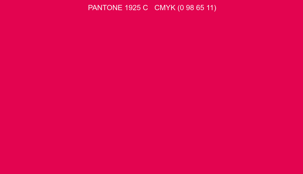 Color PANTONE 1925 C to CMYK (0 98 65 11) converter Color PANTONE 1925 C to CMYK (0 98 65 11) converter