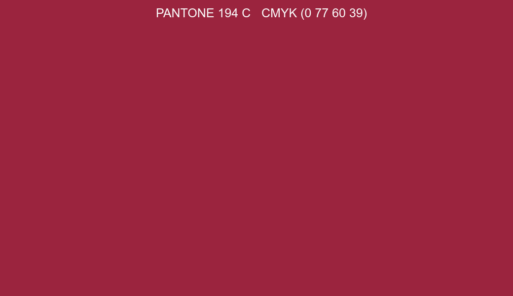 Color PANTONE 194 C to CMYK (0 77 60 39) converter Color PANTONE 194 C to CMYK (0 77 60 39) converter