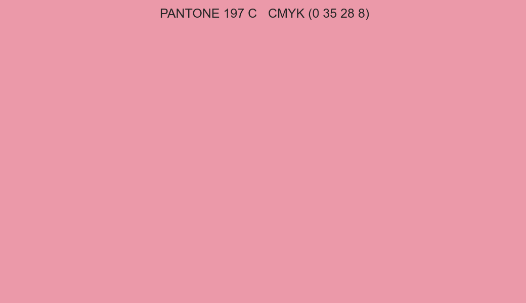 Color PANTONE 197 C to CMYK (0 35 28 8) converter Color PANTONE 197 C to CMYK (0 35 28 8) converter