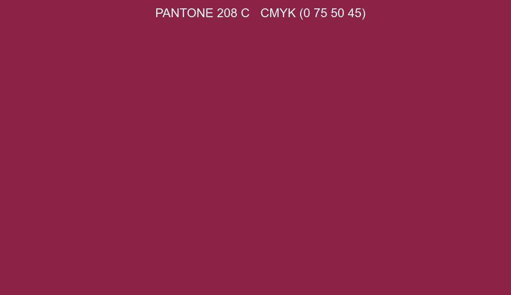 Color PANTONE 208 C to CMYK (0 75 50 45) converter Color PANTONE 208 C to CMYK (0 75 50 45) converter