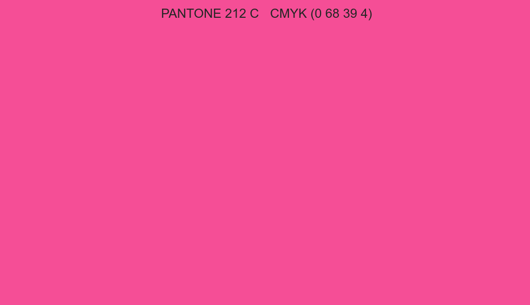Color PANTONE 212 C to CMYK (0 68 39 4) converter Color PANTONE 212 C to CMYK (0 68 39 4) converter