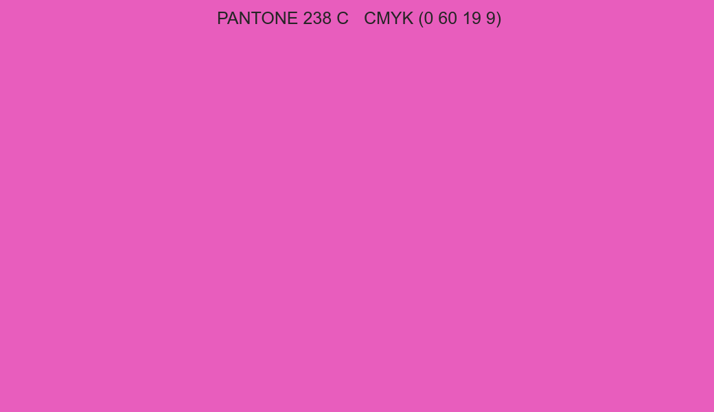 Color PANTONE 238 C to CMYK (0 60 19 9) converter Color PANTONE 238 C to CMYK (0 60 19 9) converter