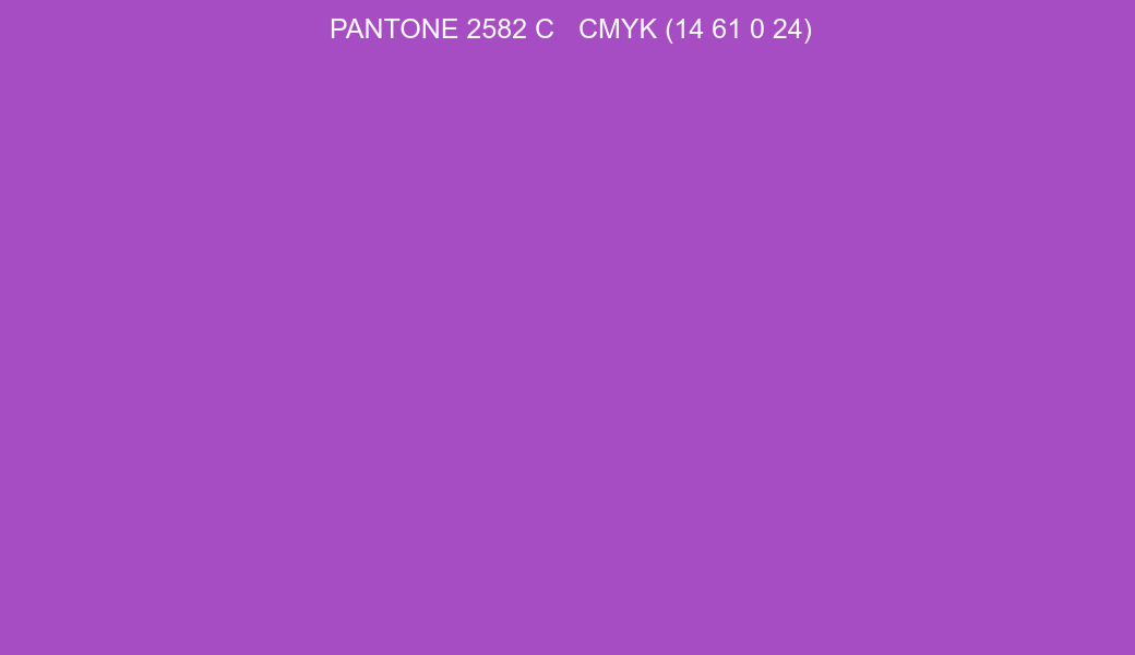 Color PANTONE 2582 C to CMYK (14 61 0 24) converter Color PANTONE 2582 C to CMYK (14 61 0 24) converter