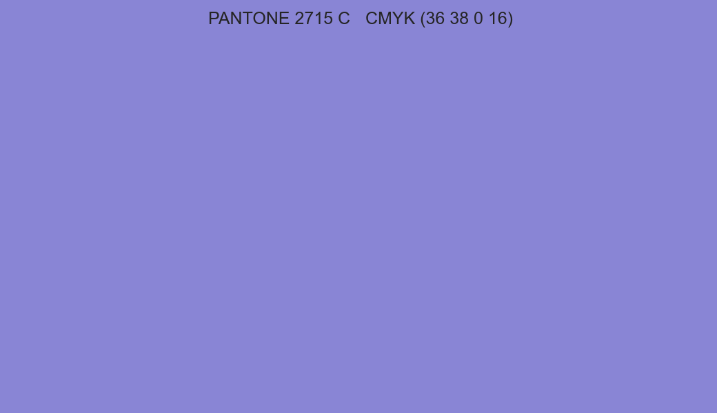 Color PANTONE 2715 C to CMYK (36 38 0 16) converter Color PANTONE 2715 C to CMYK (36 38 0 16) converter