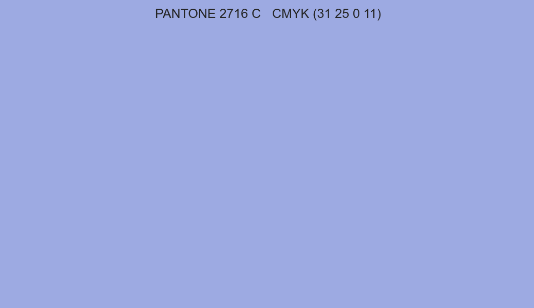 Color PANTONE 2716 C to CMYK (31 25 0 11) converter Color PANTONE 2716 C to CMYK (31 25 0 11) converter