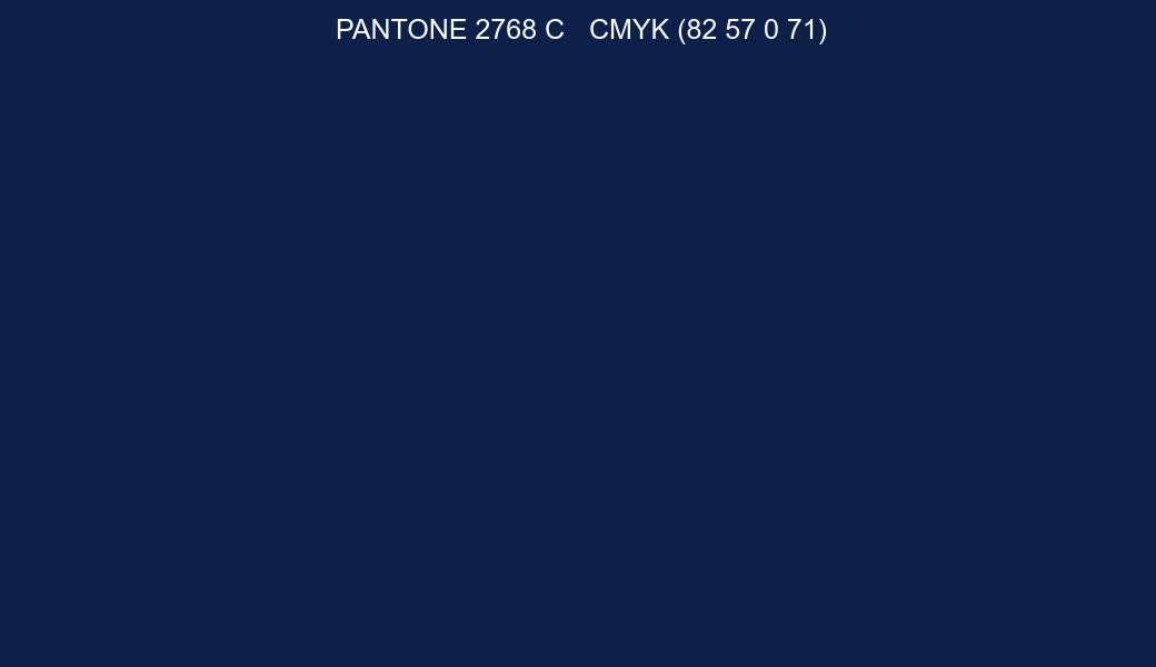 Color PANTONE 2768 C to CMYK (82 57 0 71) converter Color PANTONE 2768 C to CMYK (82 57 0 71) converter