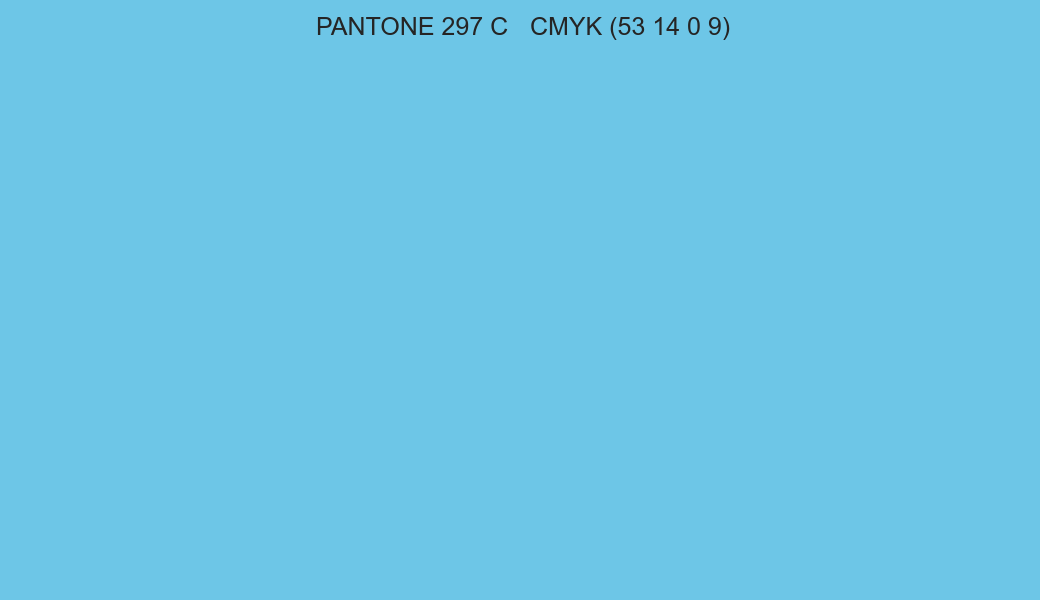 Color PANTONE 297 C to CMYK (53 14 0 9) converter Color PANTONE 297 C to CMYK (53 14 0 9) converter